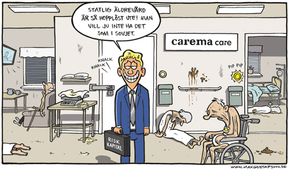 Satirteckning om riskkapitalism i äldrevården. Av Max Gustafson - serietecknare.